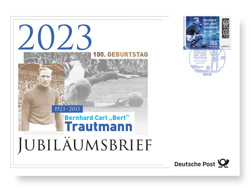 Jubilumsbrief "100. Geburtstag Bernhard Carl &sbquo;Bert&rsquo;  Trautmann"